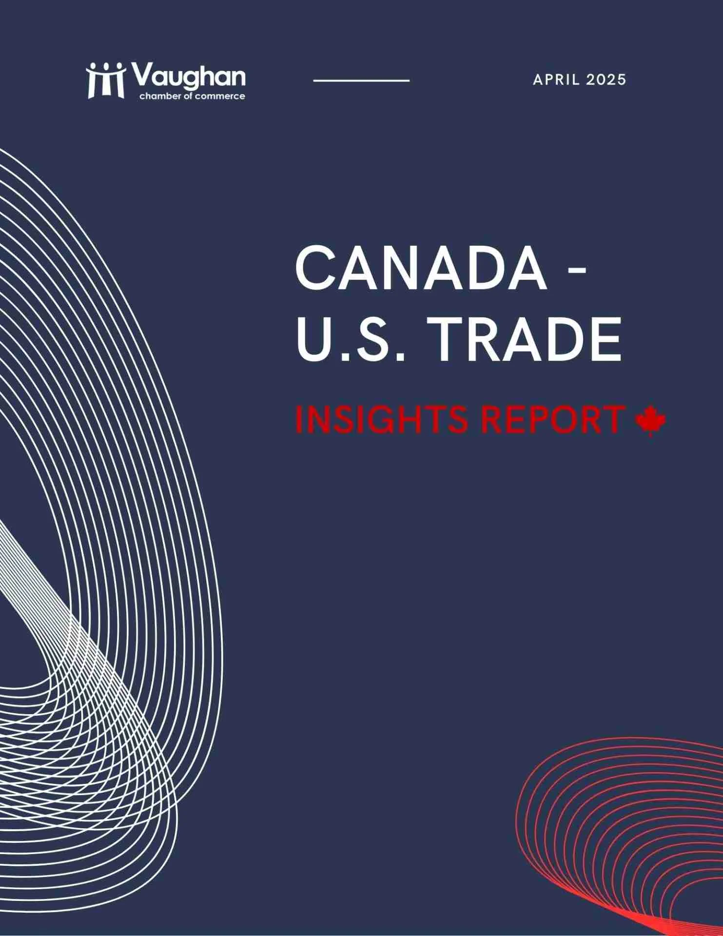 Cover of the Vaughan Chamber of Commerce 2025 Canada-U.S. Trade Insights Report